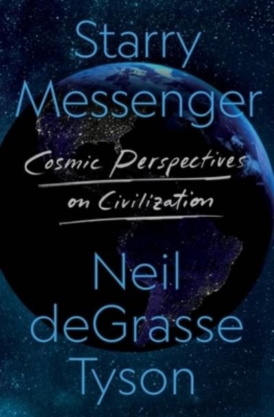 Starry Messenger - Neil deGrasse Tyson - Boeken - Henry Holt and Co. - 9781250861504 - 20 september 2022