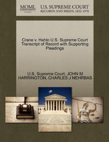 Crane V. Hahlo U.s. Supreme Court Transcript of Record with Supporting Pleadings - Charles J Nehrbas - Böcker - Gale, U.S. Supreme Court Records - 9781270210504 - 1 oktober 2011
