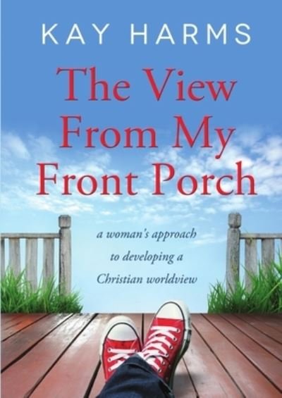 Cover for Kay Harms · View from My Front Porch (Buch) (2012)