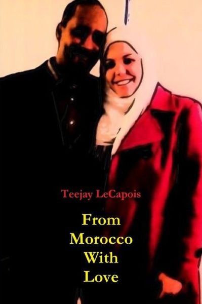 Cover for Teejay Lecapois · From Morocco with Love (Paperback Book) (2014)