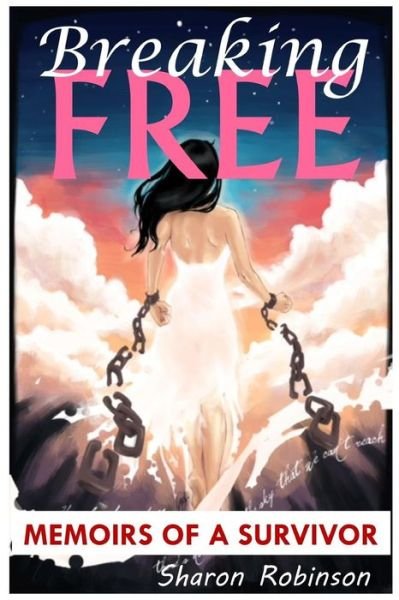 Cover for Sharon Robinson · Breaking Free (Taschenbuch) (2015)