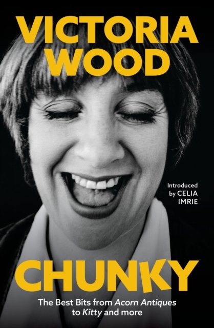 Chunky: The Best Bits from Acorn Antiques to Kitty and more - Victoria Wood - Boeken - Orion Publishing Co - 9781398707504 - 21 september 2023