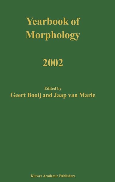 Cover for Geert Booij · Yearbook of Morphology 2002 - Yearbook of Morphology (Innbunden bok) [2003 edition] (2003)