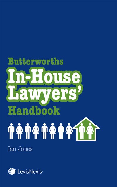 Cover for Jones, Ian (Legal Adviser, at BP) · In-House Lawyers Handbook (Paperback Book) [UK edition] (2012)