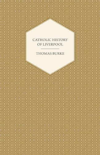 Cover for Thomas Burke · Catholic History of Liverpool (Paperback Book) (2008)