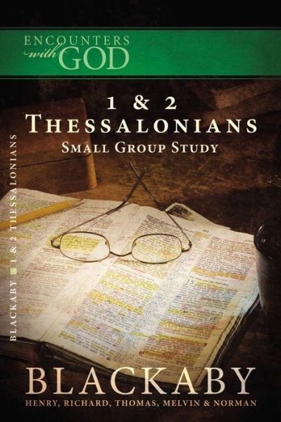 Cover for Henry Blackaby · Encounters W/god 1 &amp; 2 Thessalonians Small Study Group - Encounters with God (Taschenbuch) (2008)