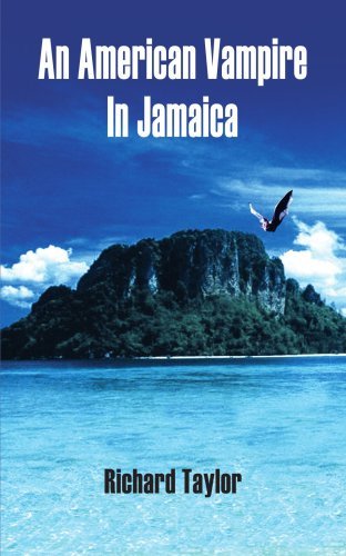 Cover for Richard Taylor · An American Vampire in Jamaica (Pocketbok) (2005)