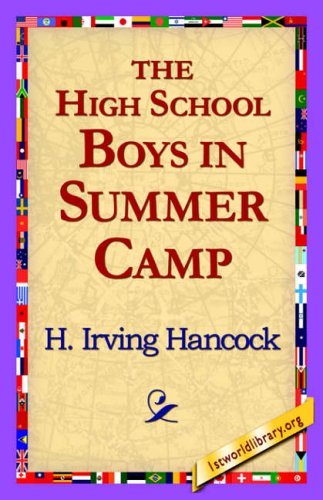 Cover for H. Irving Hancock · The High School Boys in Summer Camp (Paperback Book) (2006)