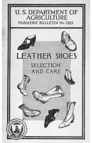 H. P. Holman · Leather Shoes, Selection and Care: Farmer's Bulletin No. 1523 (Paperback Book) (2024)