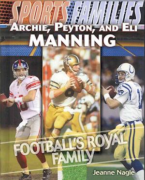 Cover for Jeanne Nagle · Archie, Peyton, and Eli Manning (N/A) [1st edition] (2010)