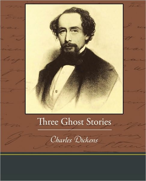 Three Ghost Stories - Charles Dickens - Książki - Book Jungle - 9781438595504 - 22 kwietnia 2010