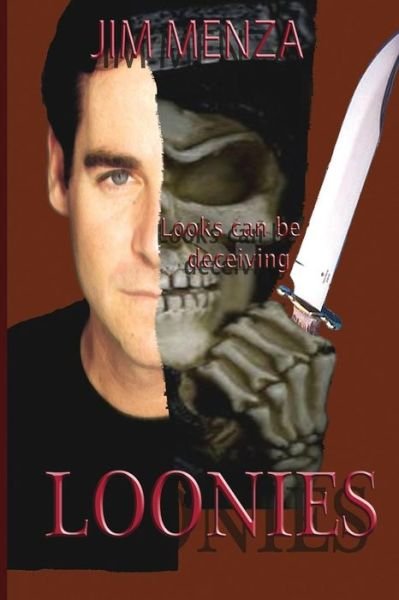 Cover for Jim Menza · Loonies (Paperback Bog) (2008)
