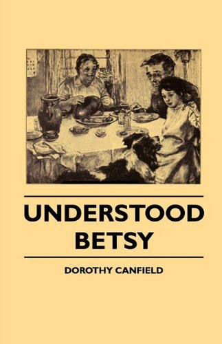 Cover for Dorothy Canfield Fisher · Understood Betsy (Paperback Book) (2010)