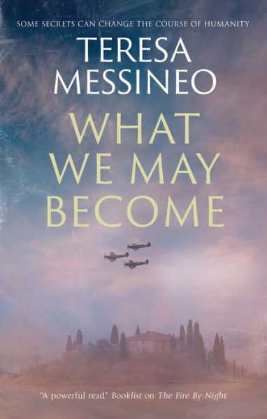 Cover for Teresa Messineo · What We May Become (Hardcover Book) [Main - Large Print edition] (2022)