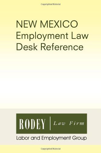 Cover for Rodey Law Firm Labor and Employment Group · New Mexico Employment Law Desk Reference (Paperback Bog) (2010)