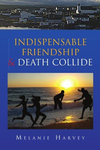 Melanie Harvey · Indispensable Friendship & Death Collide (Paperback Book) (2011)
