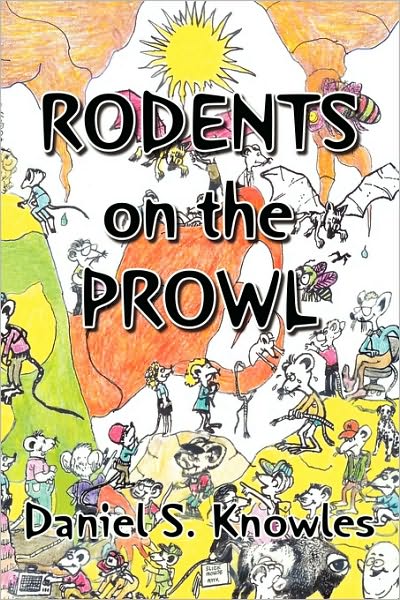 Cover for Daniel S Knowles · Rodents on the Prowl (Paperback Book) (2010)