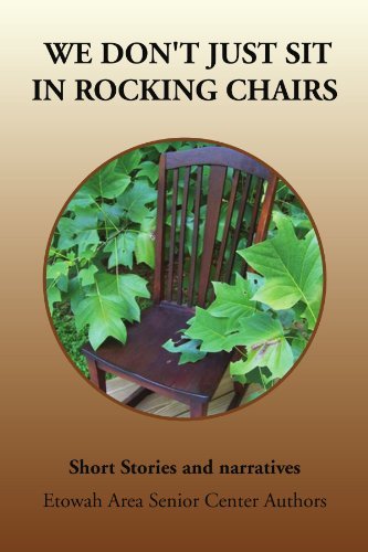 Cover for Etowah Area S · We Don't Just Sit in Rocking Chairs: Short Stories and Narratives (Paperback Bog) (2010)