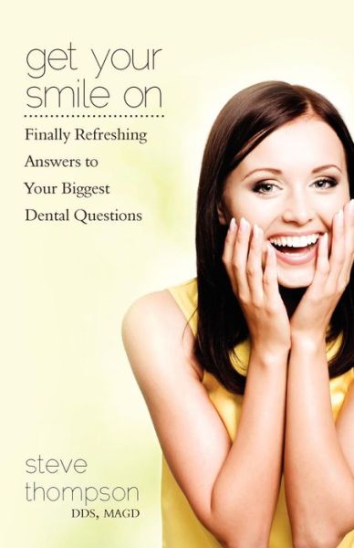 Cover for Steve Thompson · Get Your Smile on (Paperback Book) (2011)