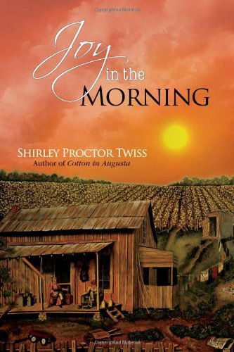 Cover for Shirley Proctor Twiss · Joy in the Morning (Pocketbok) (2011)