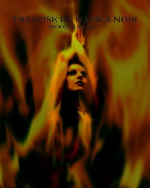 Cover for Winter Laake · 'treatise De Magica Noir' - 'book of Black Magic': Satanic Bible, Occult, Crowley, Hp Lovecraft (Paperback Book) (2011)