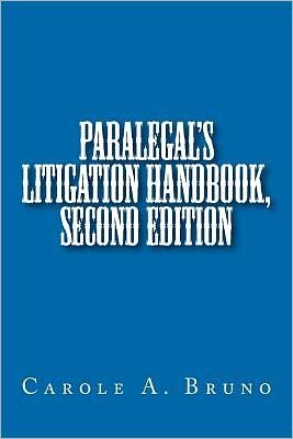 Cover for Ms Carole Anne Bruno · Paralegal's Litigation Handbook, Second Edition (Paperback Bog) (2011)