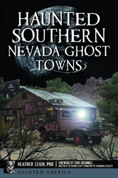 Cover for Heather Leigh · Haunted Southern Nevada Ghost Towns (Taschenbuch) (2022)
