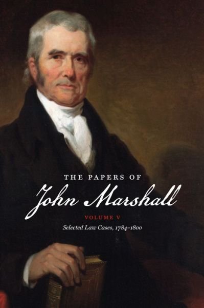Cover for John Marshall · The Papers of John Marshall, Vol. V (Paperback Book) (2015)