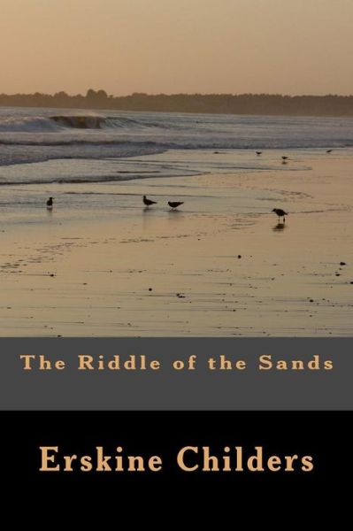 Cover for Erskine Childers · The Riddle of the Sands (Taschenbuch) (2012)