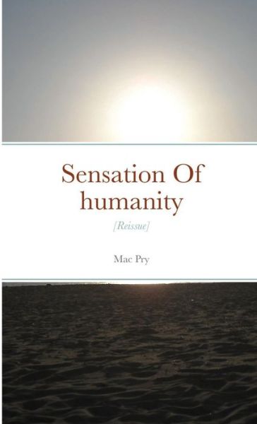 Cover for Mac Pry · Sensation Of humanity [reissue] (Paperback Book) (2011)