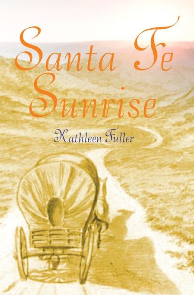 Cover for Kathleen Fuller · Santa Fe Sunrise (Paperback Book) (2012)