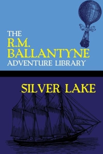 Cover for R.M. Ballantyne · Silver Lake (Paperback Book) (2020)