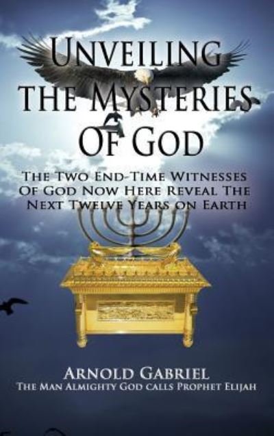 Cover for Arnold Gabriel Wasserfall · Unveiling the Mysteries of God (Hardcover Book) (2015)