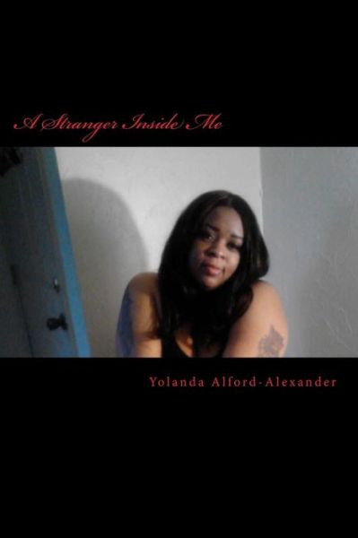 Cover for Yolanda Markquita Alford-alexander · A Stranger Inside Me (A Part of Me) (Paperback Book) (2013)