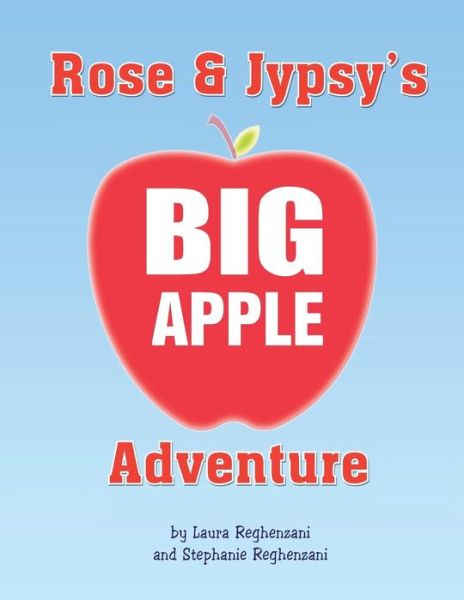 Cover for Laura · Rose and Jypsy's Big Apple Adventure (Paperback Bog) (2013)