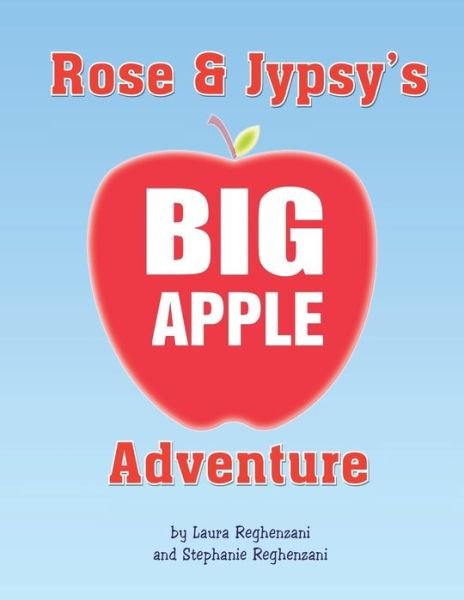 Cover for Laura · Rose and Jypsy's Big Apple Adventure (Paperback Bog) (2013)