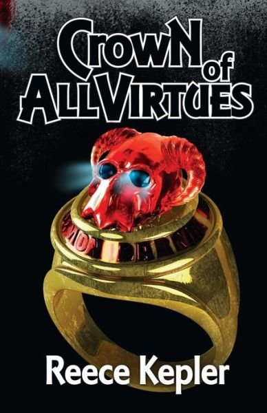 Cover for Reece Kepler · Crown of All Virtues (Paperback Bog) (2014)
