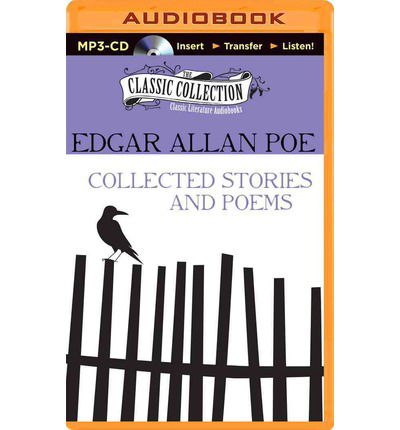 Cover for Edgar Allan Poe · Edgar Allan Poe - Collected Stories and Poems (Classic Collection (Brilliance Audio)) (Audiobook (CD)) [Unabridged edition] (2014)