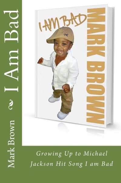 Cover for Mark Brown · I Am Bad (Pocketbok) (2013)