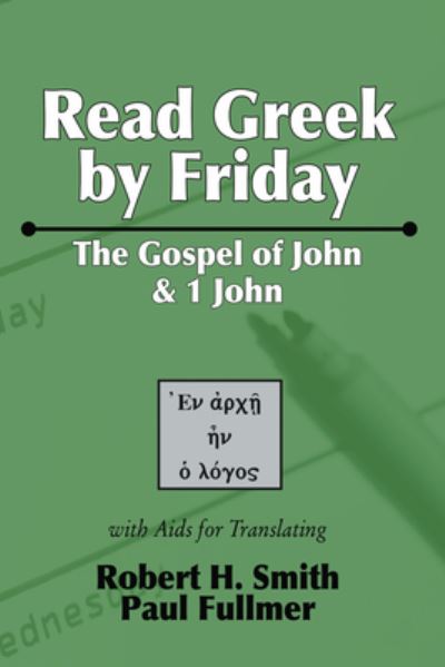 Cover for Robert H. Smith · Read Greek by Friday (Book) (2005)