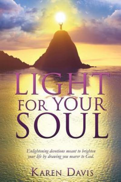 Cover for Karen Davis · Light for Your Soul (Pocketbok) (2016)