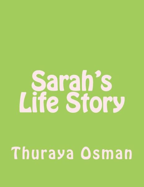 Cover for Thuraya Osman · Sarah's Life Story (Paperback Book) (2014)