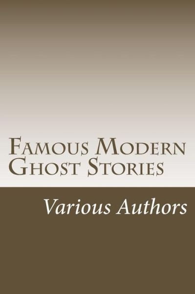 Cover for Various Authors · Famous Modern Ghost Stories (Paperback Book) (2014)