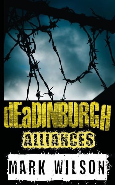 Cover for Mark Wilson · Deadinburgh: Alliances (Paperback Bog) (2015)
