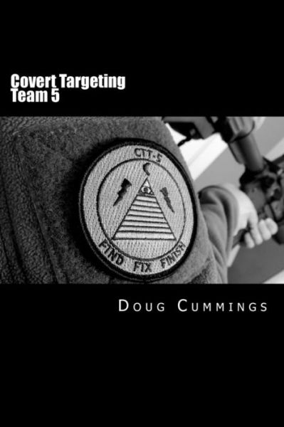 Cover for Doug Cummings · Covert Targeting Team 5 (Paperback Book) (2015)
