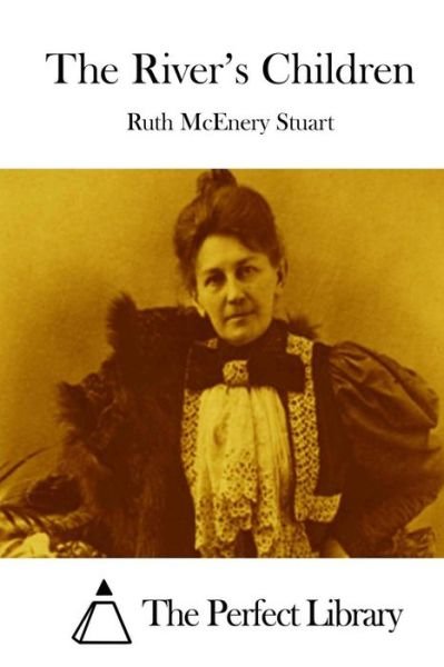 Cover for Ruth Mcenery Stuart · The River's Children (Pocketbok) (2015)
