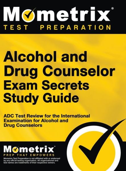 Cover for Matthew Bowling · Alcohol and Drug Counselor Exam Secrets Study Guide (Hardcover Book) (2021)