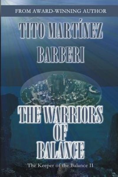 Cover for Tito Martinez Barberi · The Warriors of Balance (Paperback Bog) (2015)