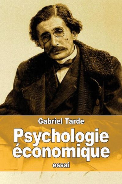 Cover for Gabriel Tarde · Psychologie economique (Paperback Book) (2015)