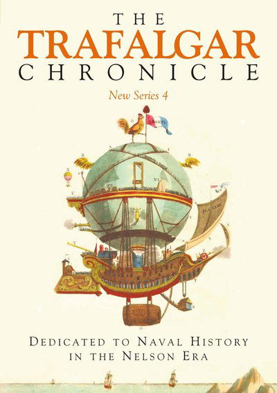 Cover for Peter Hore · The Trafalgar Chronicle: Dedicated to Naval History in the Nelson Era: New Series 4 (Paperback Book) (2019)